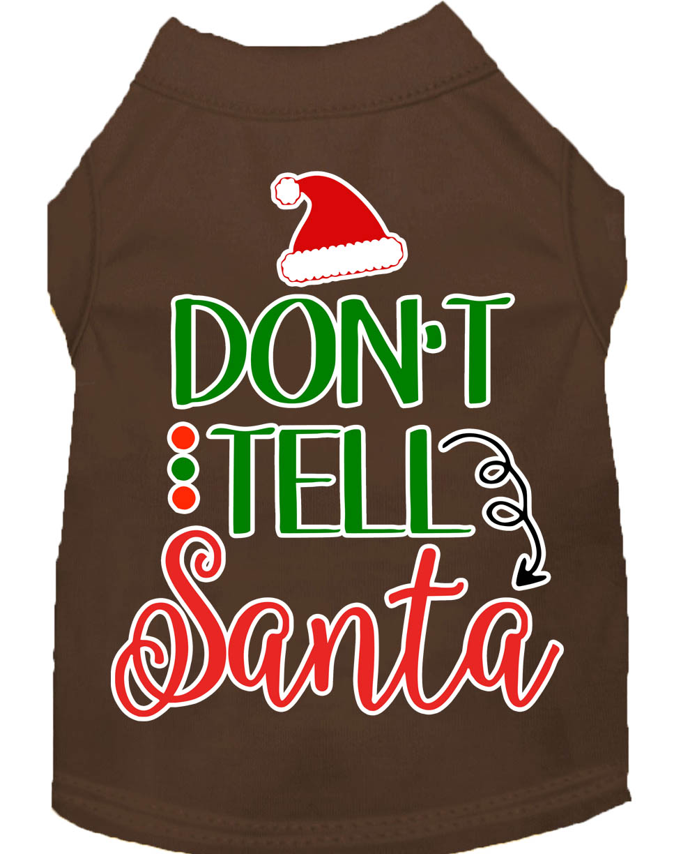 Don't Tell Santa Screen Print Dog Shirt Brown Lg